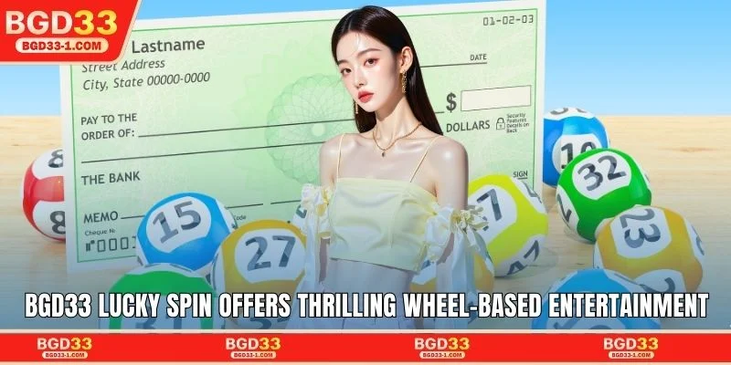 BGD33 Lucky Spin offers thrilling wheel-based entertainment