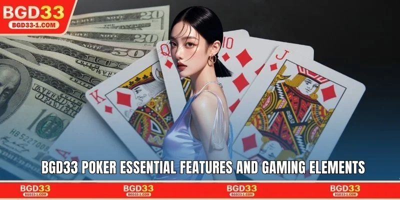 BGD33 Poker essential features and gaming elements
