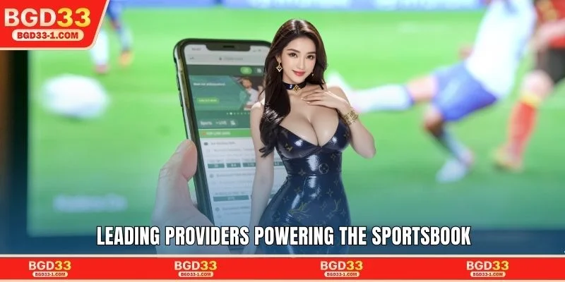 Leading providers powering the sportsbook