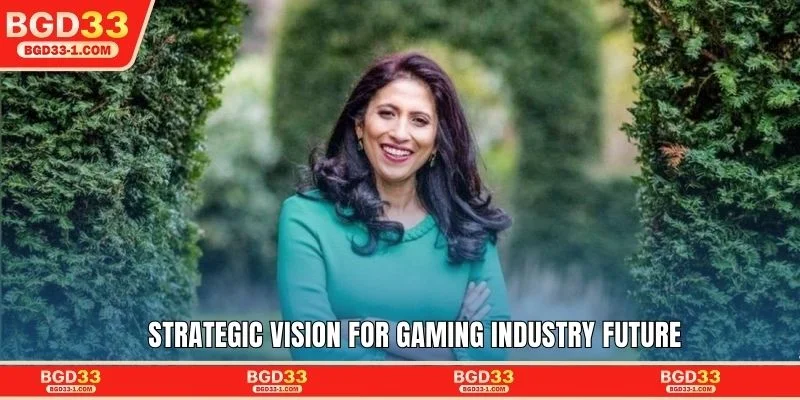 Strategic vision for gaming industry future