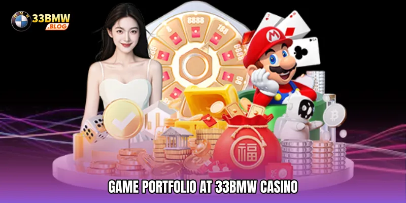 Game Portfolio at 33BMW Casino