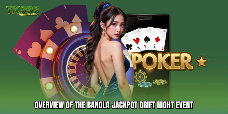 Overview of the Bangla Jackpot Drift Night Event