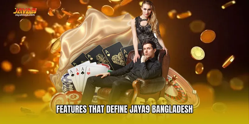 Features That Define Jaya9 Bangladesh
