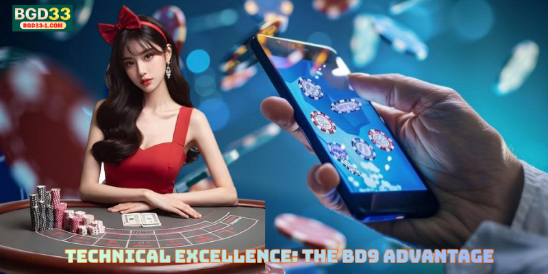 Technical Excellence: The BD9 Advantage