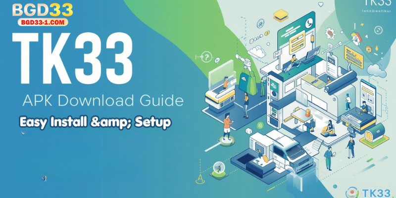 TK33 APK Download Guide: Easy Install & Setup